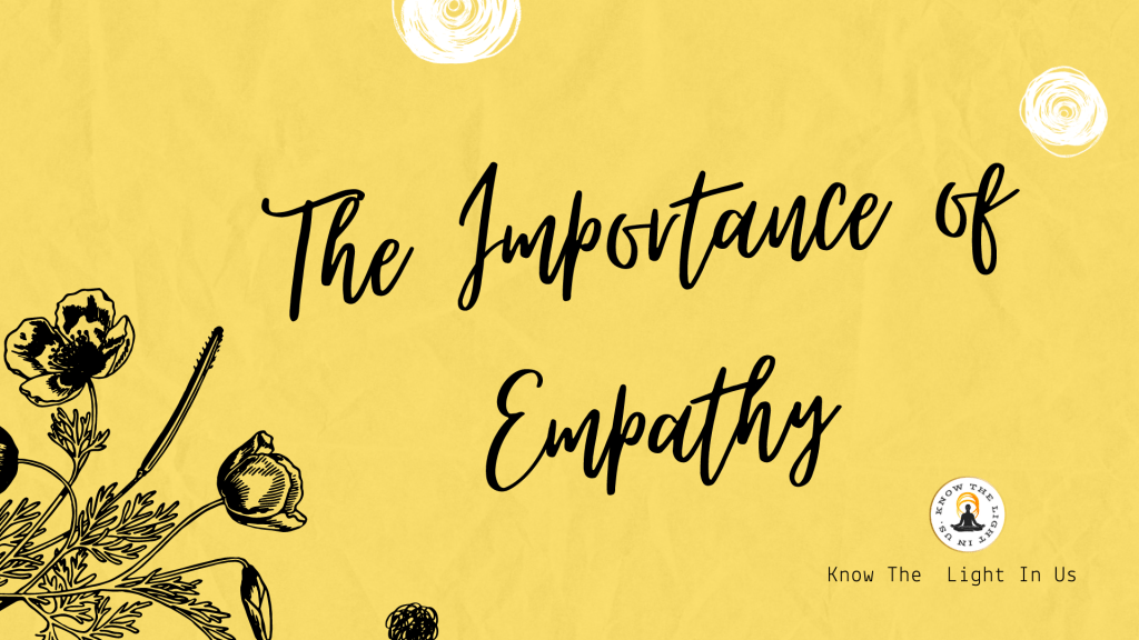 Empathy Explained In 630 Words By Know The light in&nbsp;Us